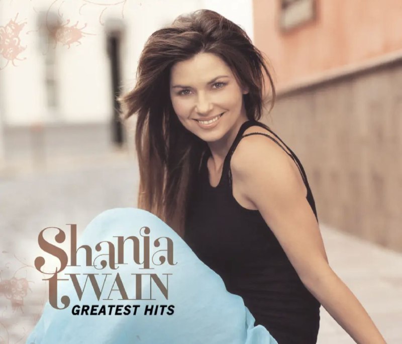 Shania Twain - 2004年专辑 - Greatest Hits   Flac