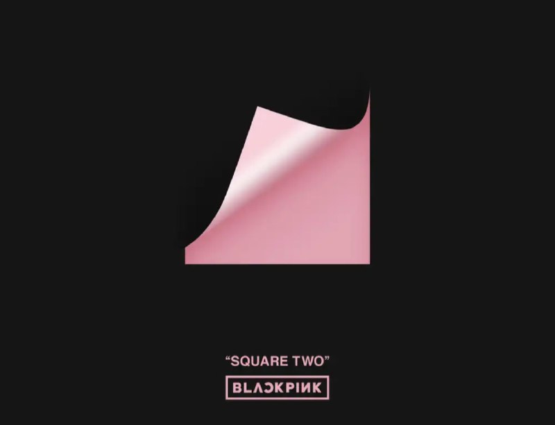 BLACKPINK - 2016年专辑 - SQUARE TWO   Flac