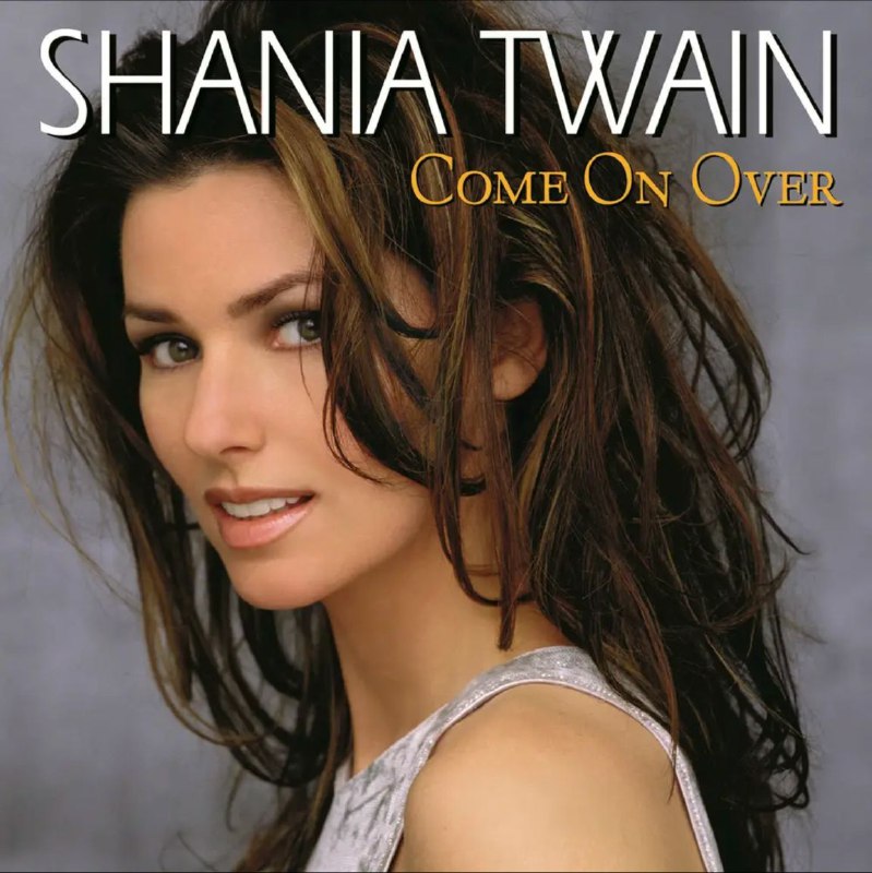 Shania Twain - 1999年专辑 - Come On Over   Flac
