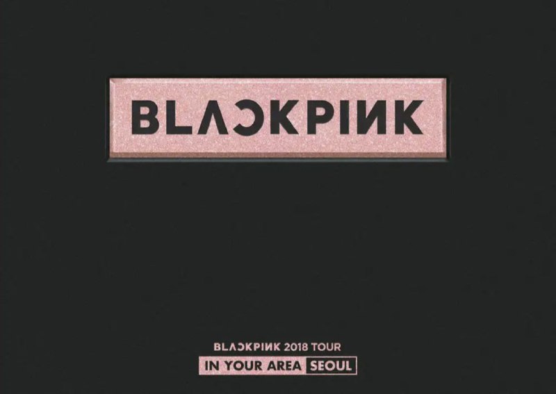 BLACKPINK -2018年专辑 -  BLACKPINK 2018 TOUR 'IN YOUR AREA' SEOUL (Live)   Flac