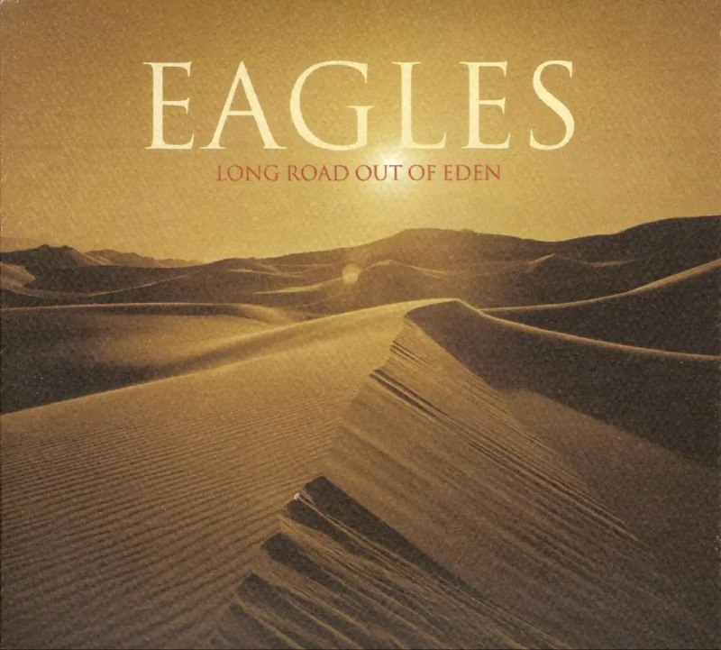 老鹰乐队(Eagles) - 2007年专辑 - Long Road Out of Eden   Flac