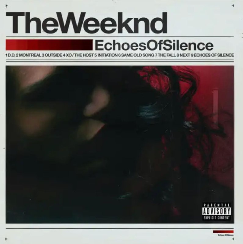 The Weeknd - 2011年专辑 - Echoes Of Silence (Original)   Flac