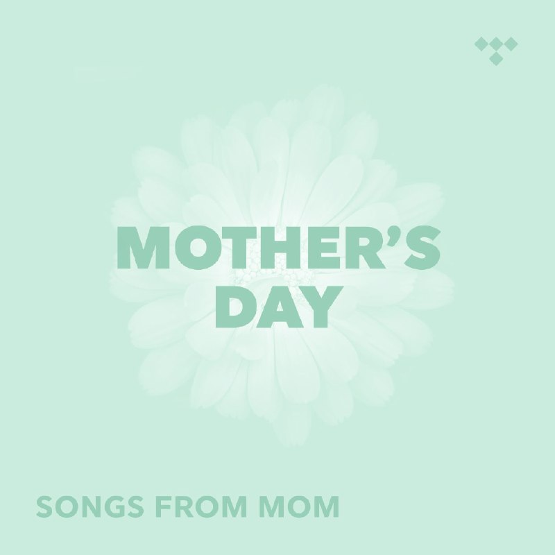 Songs From Mom 母亲节 歌单 妈妈们的歌 36首 FLAC Tidal