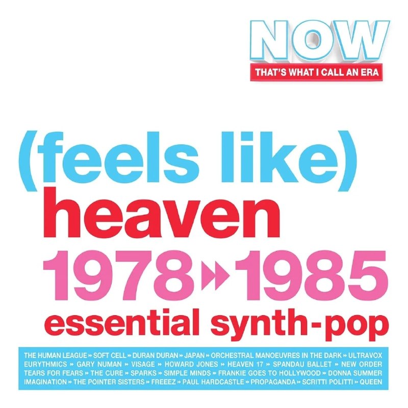 群星合集｜Now经典时代精选：宛若天堂——1978至1985年 合成器流行金曲必藏 VA-Now That’s What I Call An Era (Feels Like) Heaven 1978-1985 Essential Synth-pop [FLAC]
