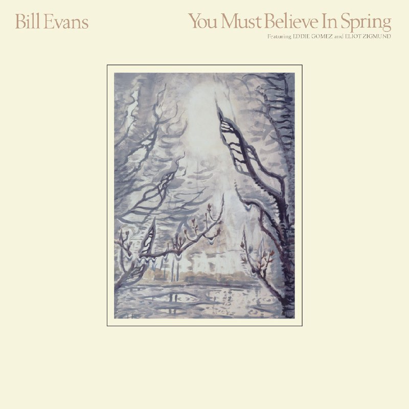 Bill Evans - 1981 - You Must Believe In Spring Remastered 2022 FLAC