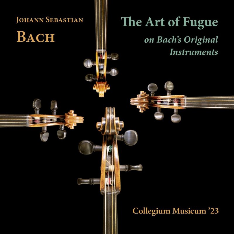 Collegium Musicum '23 - J.S. Bach The Art of Fugue on Bach's Original Instruments (2025) FLAC